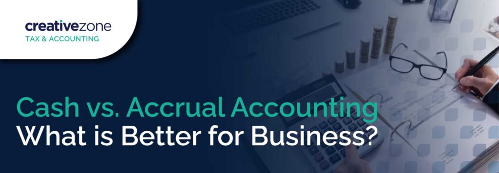 Cash vs. Accrual Accounting